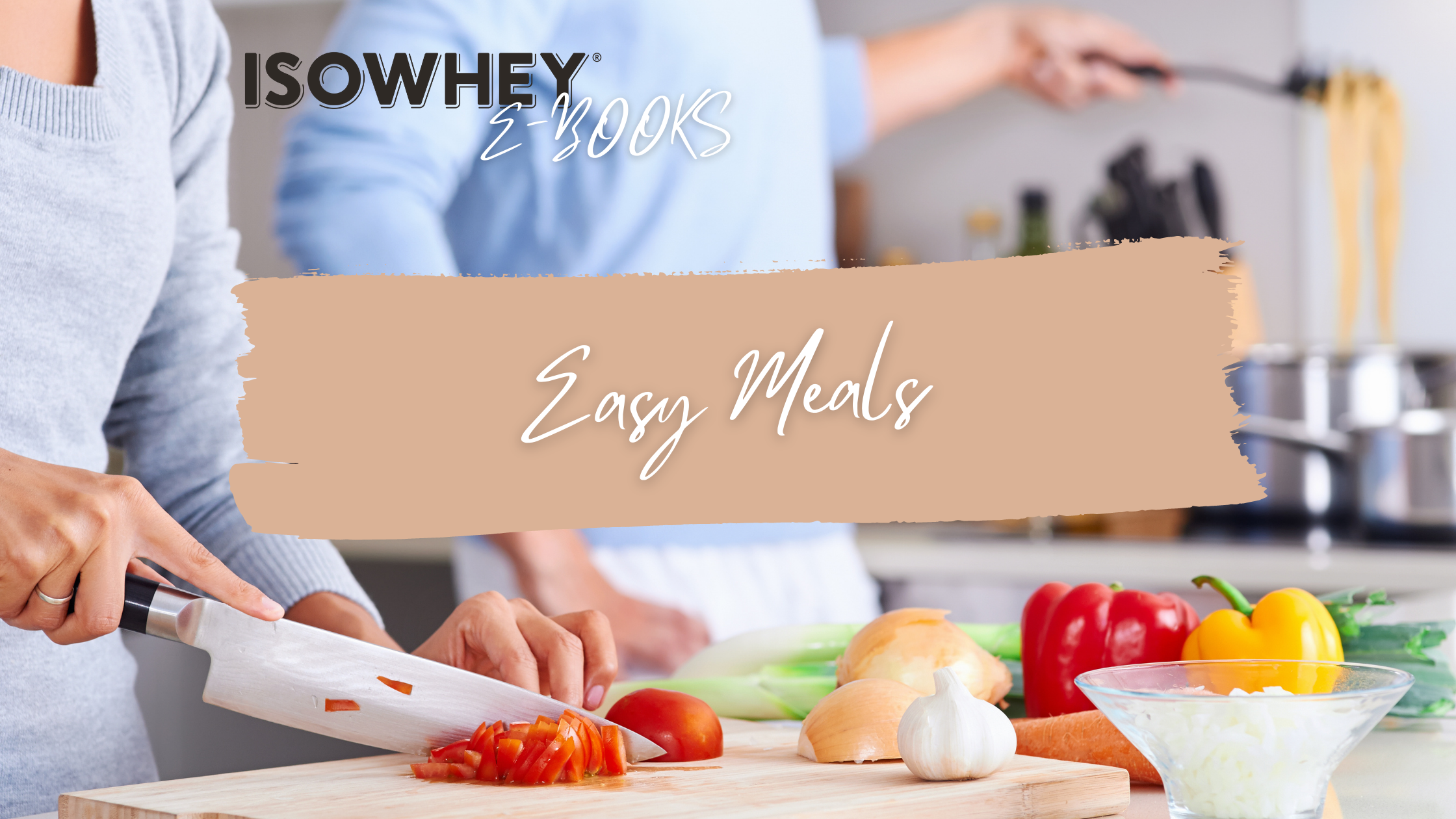 IsoWhey eBook: Easy Meals